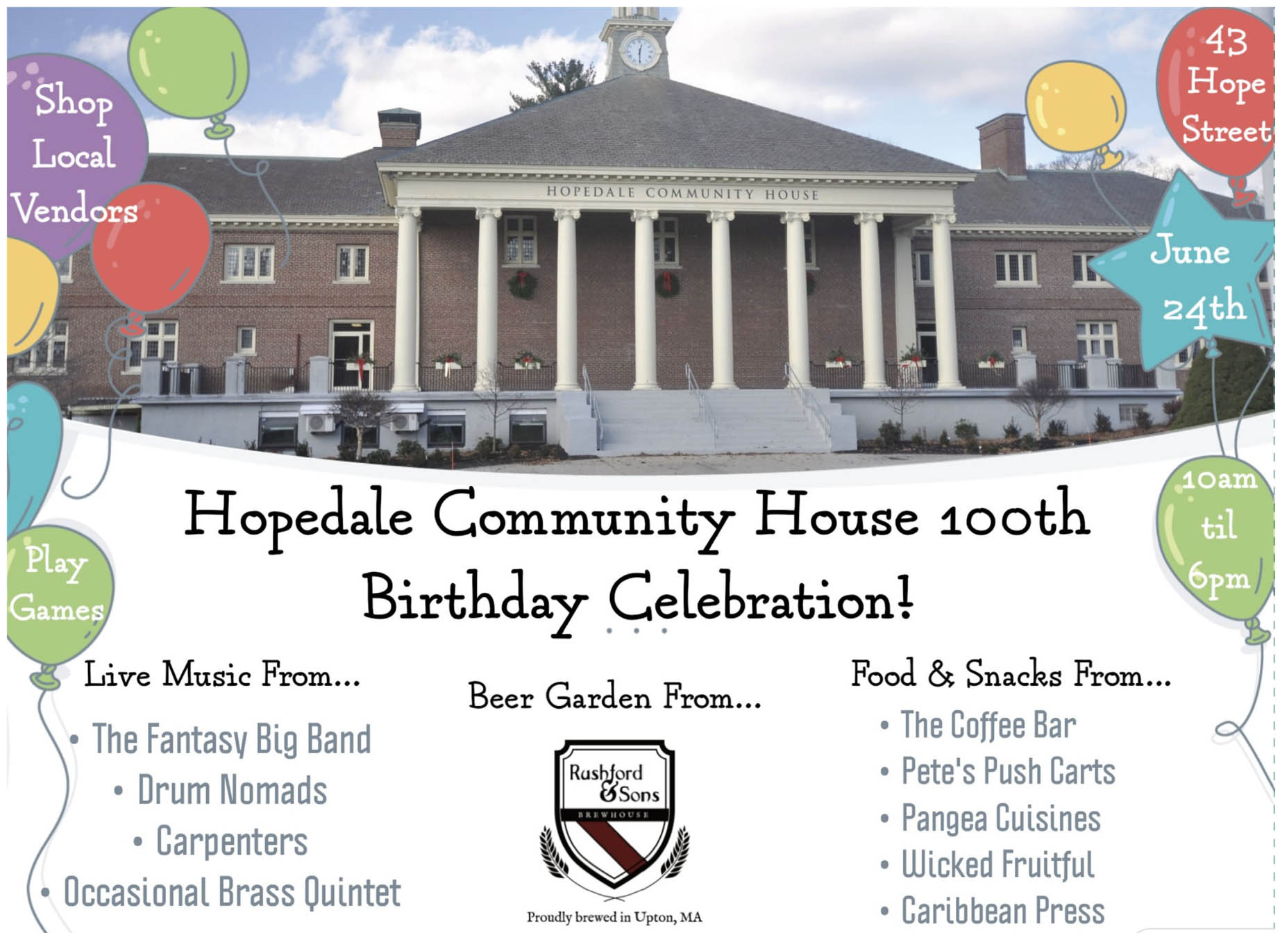 HOPEDALE COMMUNITY HOUSE 100TH BIRTHDAY CELEBRATION SATURDAY JUNE 24