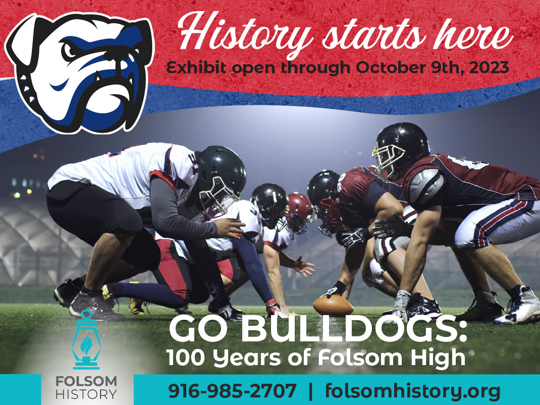 Folsom History Museum — Visit Historic Folsom July & August 2023