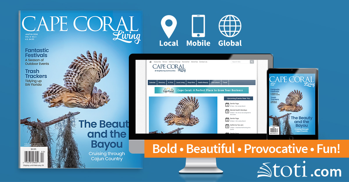 Cape Coral Living: Jan/Feb 2024 Issue | Cape Coral Living Magazine cape-coral-living-jan-feb-2024-issue-cape-coral-living-magazine