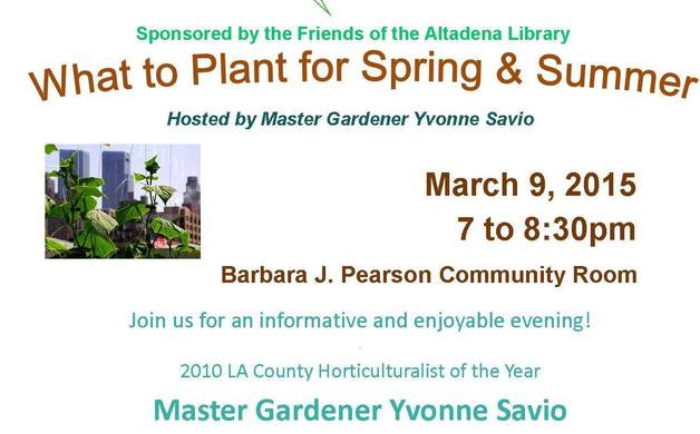 What to plant for spring and summer at library tonight | Altadena Point