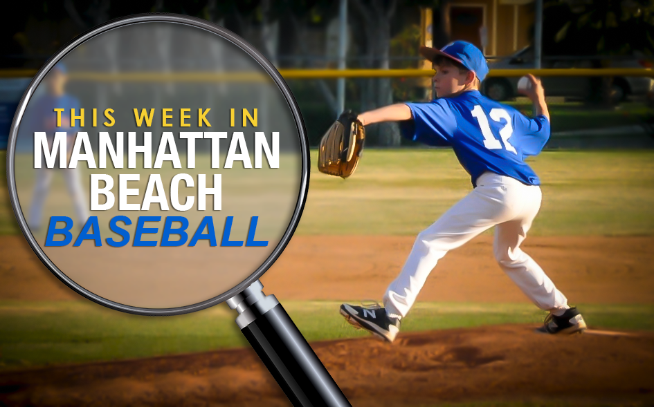 Manhattan Beach Little League/Girls Softball Week in Review Pitchers and Hitters Duel It Out in