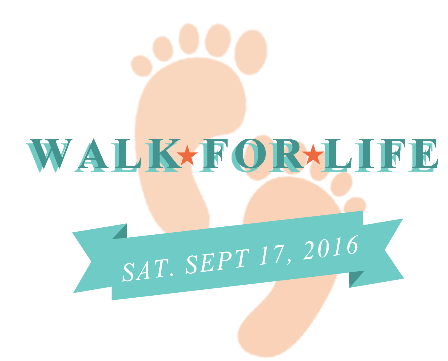 Walk for Life!