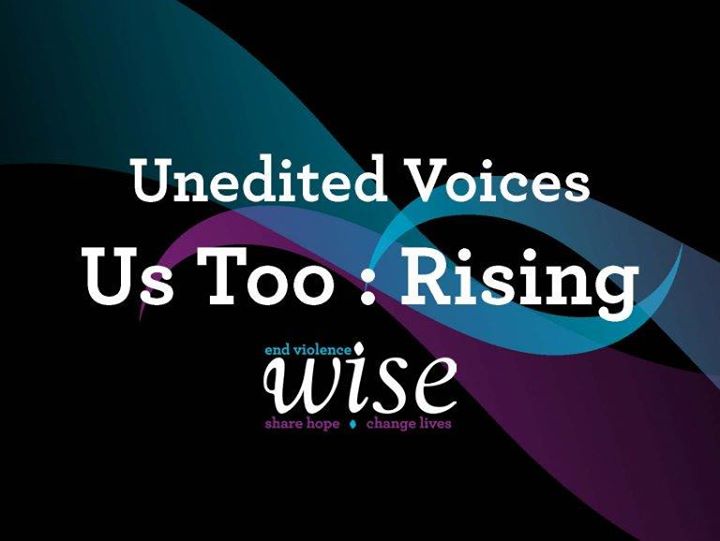 Wise Focuses On Domestic And Sexual Violence With Its Bi Annual Unedited Voices Performances 