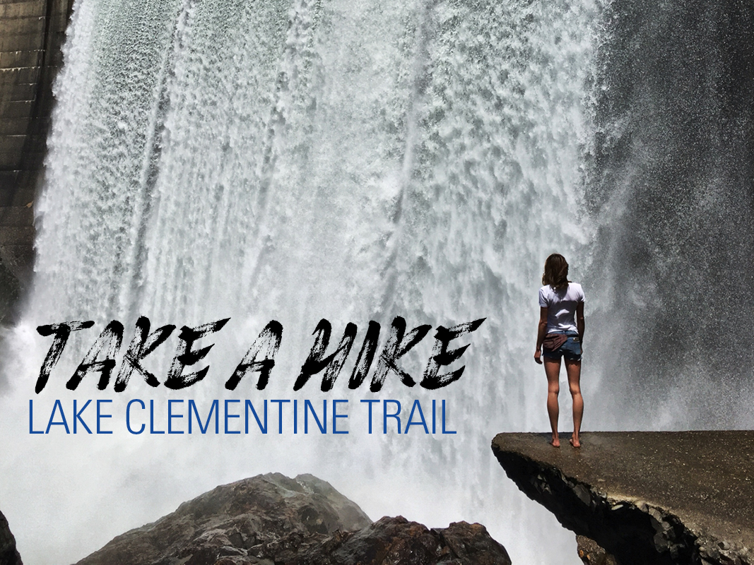 Take A Hike Down Lake Clementine Trail in Auburn Sacramento Boomer
