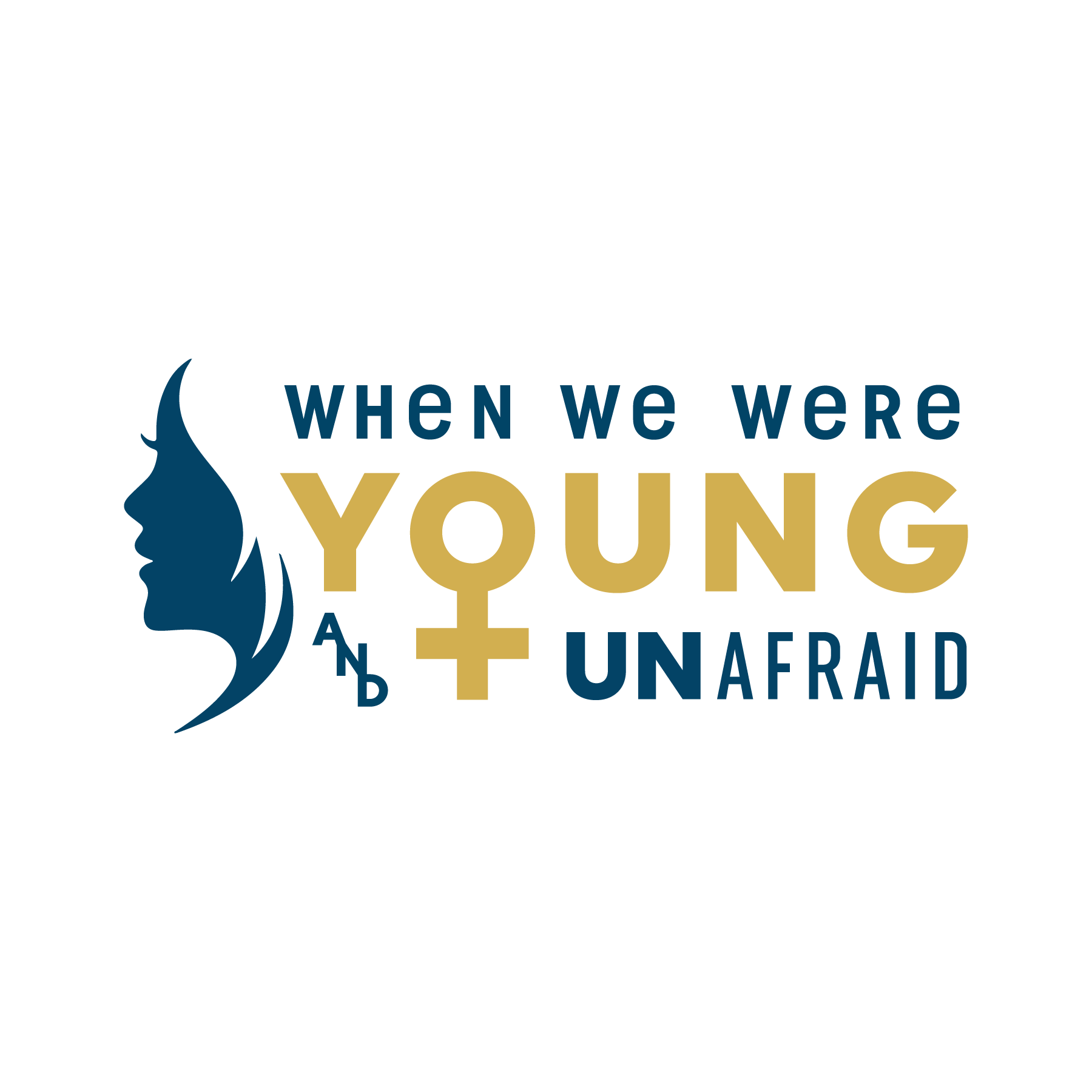 When We Were Young And Unafraid