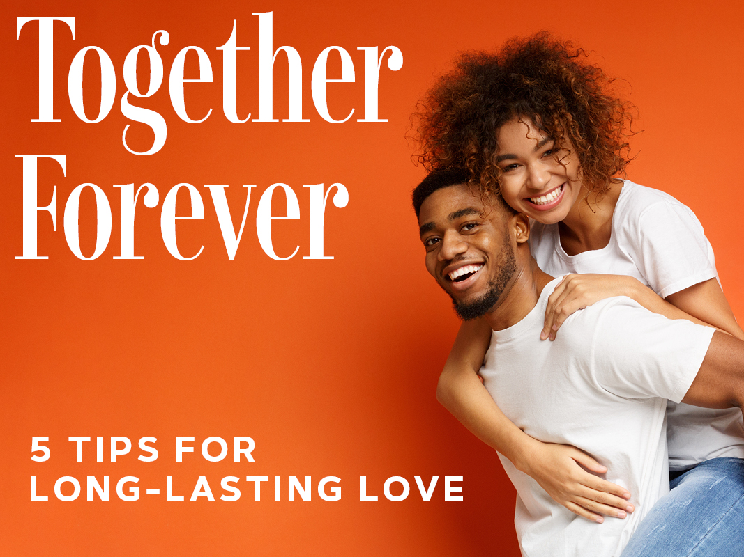 together-forever-5-tips-for-long-lasting-love-style-magazine