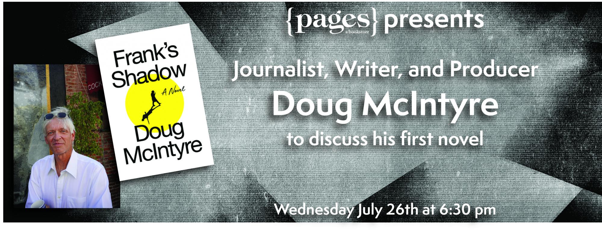 Writer Shadow Book Discussion with Journalist, Writer, and Producer Doug McIntyre
