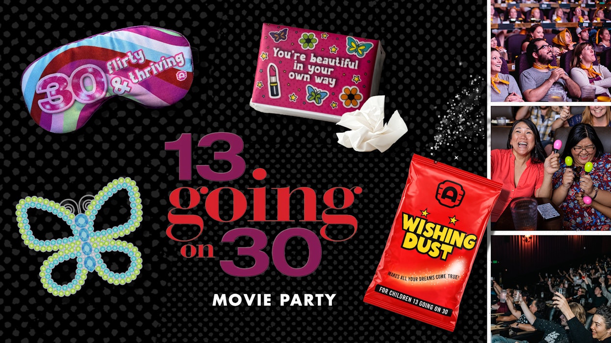 13 GOING ON 30 Movie Party at Alamo Drafthouse