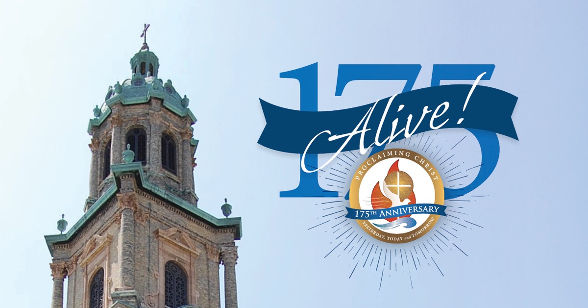 175 Alive - Archdiocese of Milwaukee