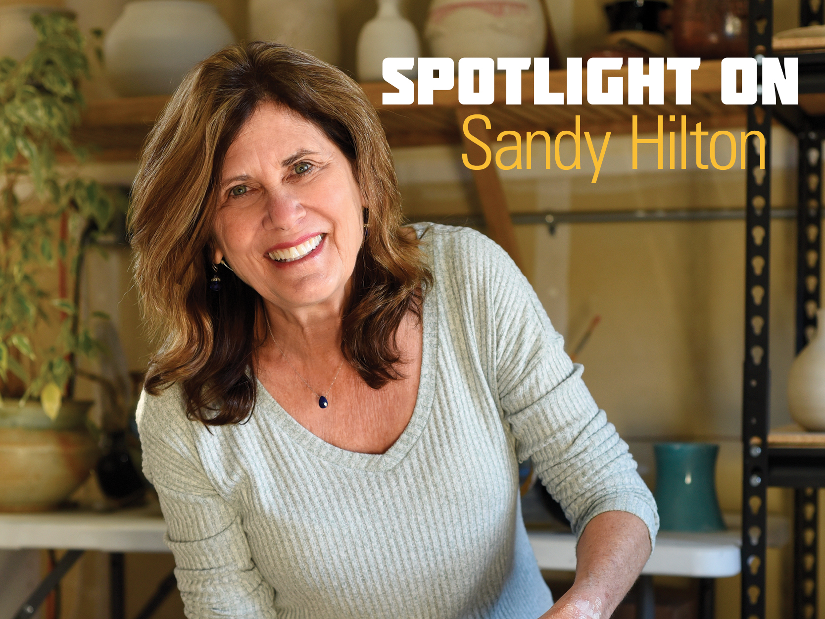 Spotlight on: Sandy Hilton | Style Magazine – Dining, Events & Local ...