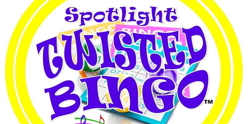 Spotlight Twisted Bingo